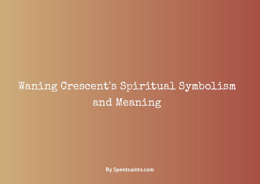 waning crescent phase spiritual meaning