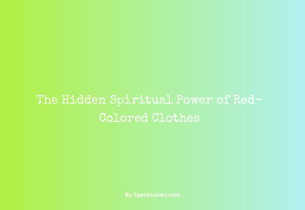 wearing red spiritual meaning