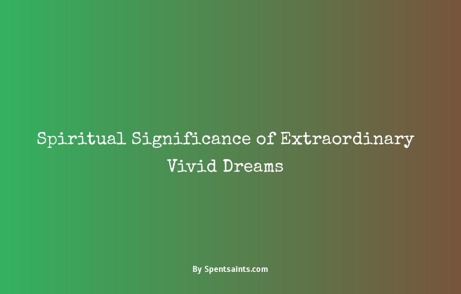 what are vivid dreams a sign of spiritually