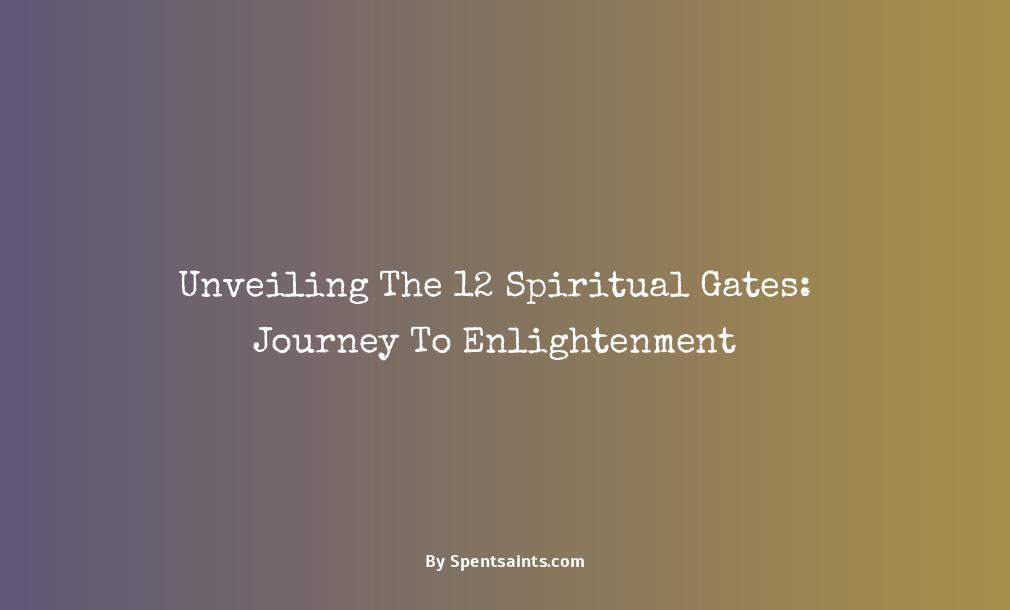 what are the 12 spiritual gates