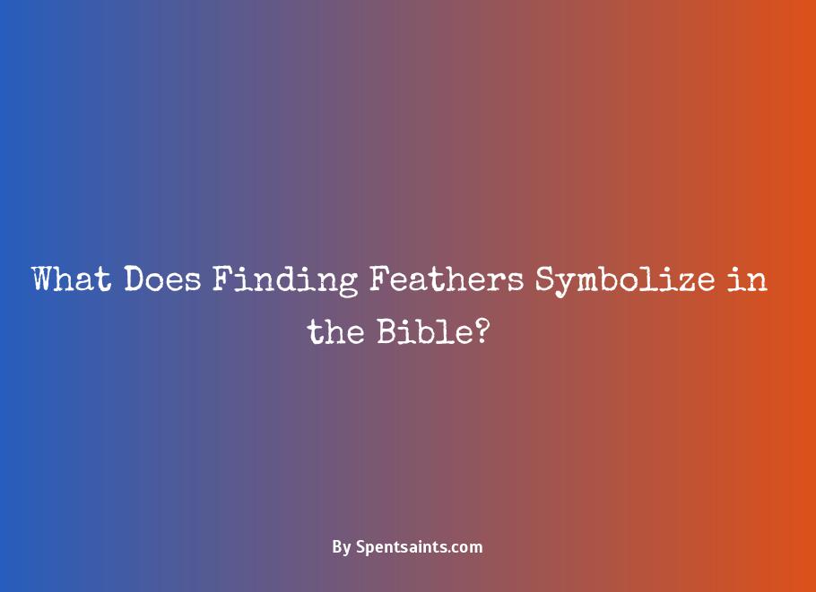 what do feathers symbolize in the bible