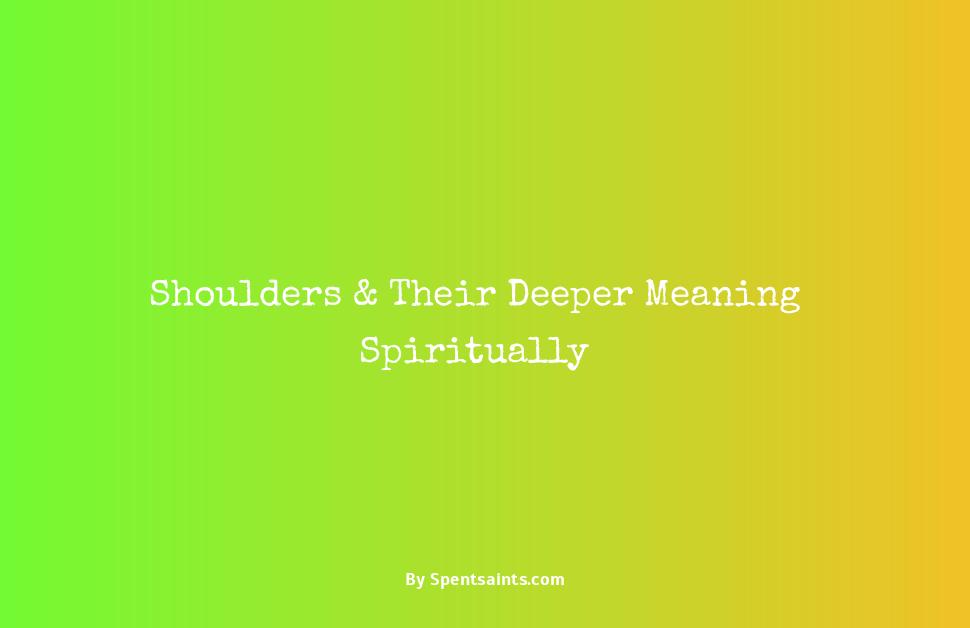 what do shoulders represent spiritually