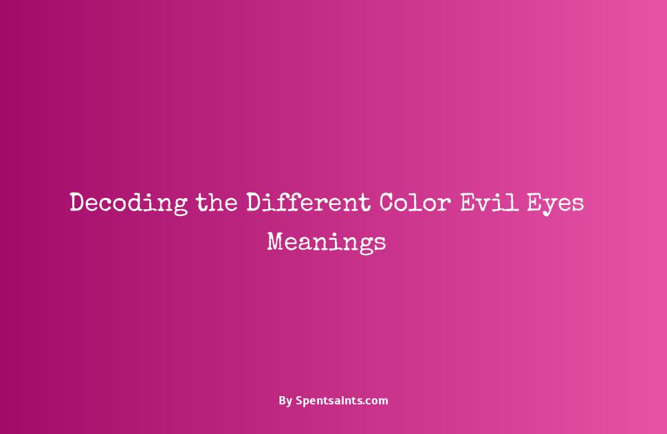 what do the different color evil eyes mean