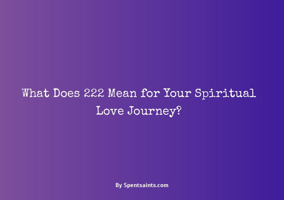 what does 222 mean spiritually in love