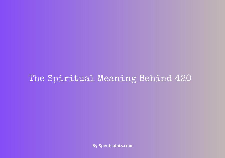 what does 420 mean spiritually