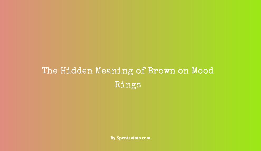 what does brown mean on a mood ring