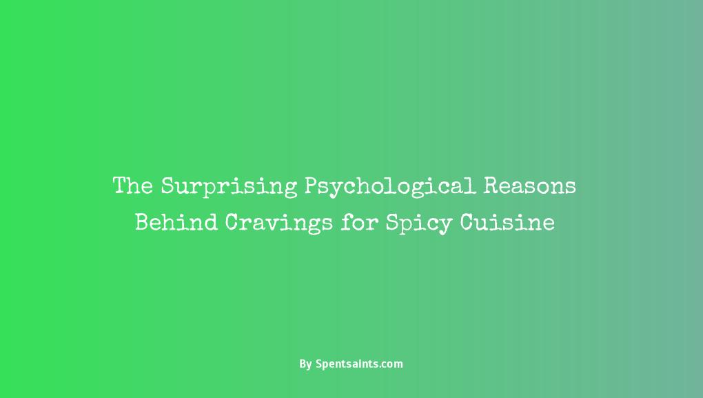 what does craving spicy food mean