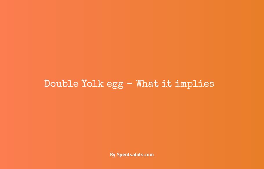 what does double yolk mean