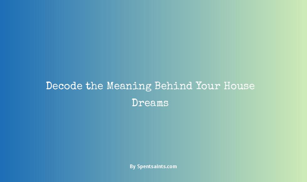 what does dreaming of houses mean