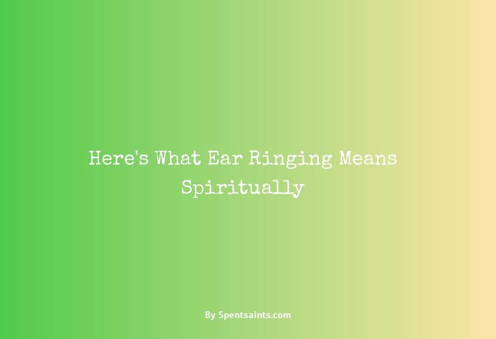 what does ear ringing mean spiritually