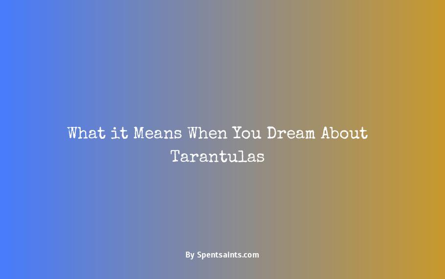 what does it mean when you dream of a tarantula