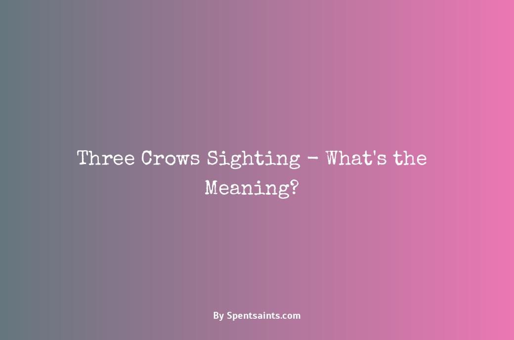 what does it mean when you see three crows