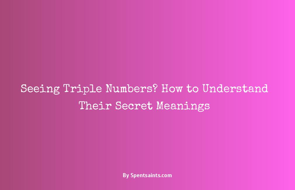 what does it mean when you see triple numbers