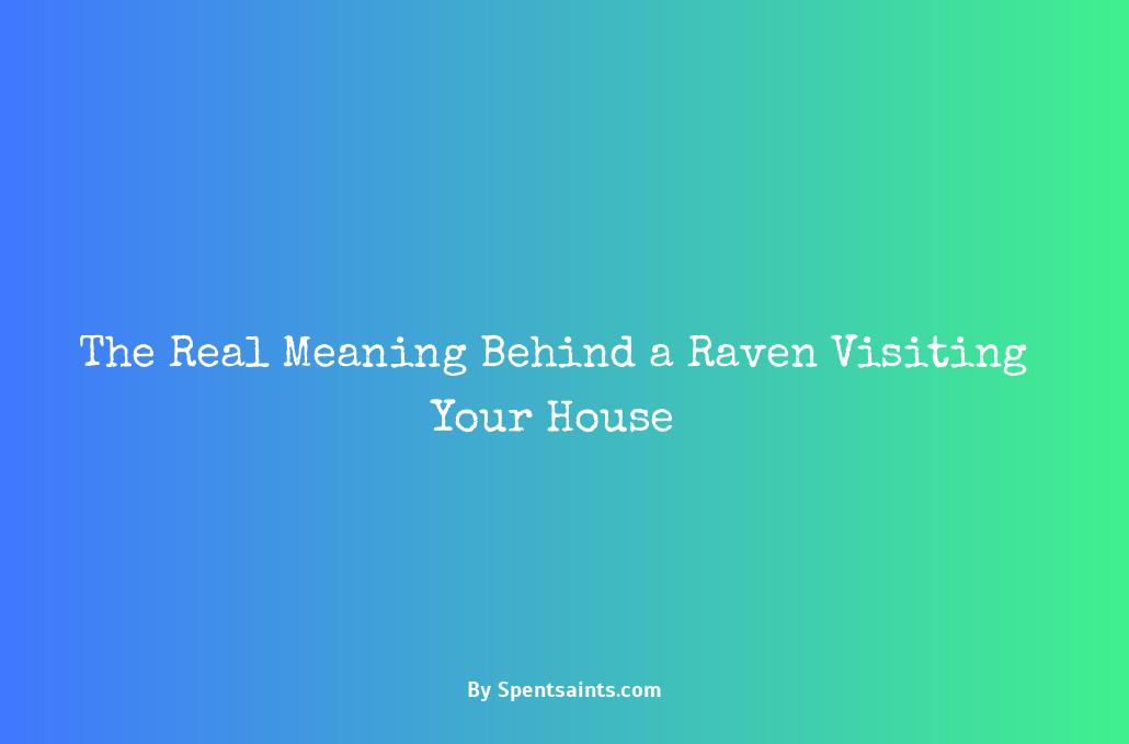 what does it mean when a raven visits you