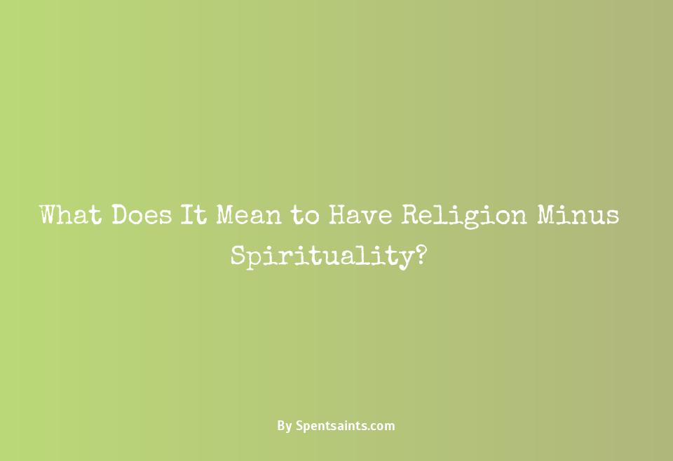 what does it mean to be religious but not spiritual