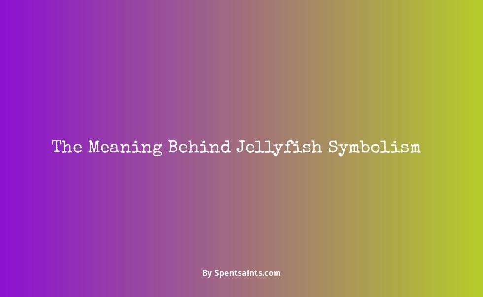 what does jellyfish symbolize