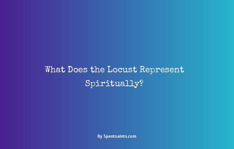 what does locust mean spiritually