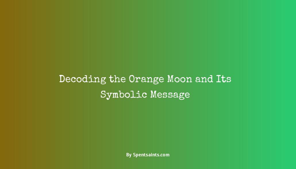 what does a orange moon mean