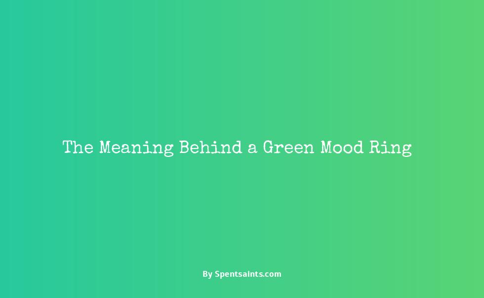 what does the green mean on a mood ring