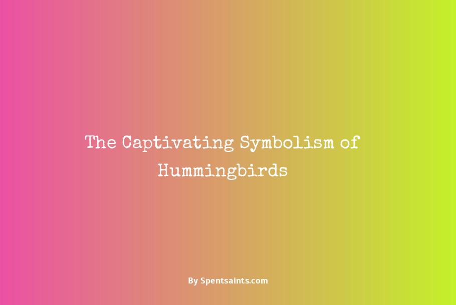 what does the hummingbird symbolize