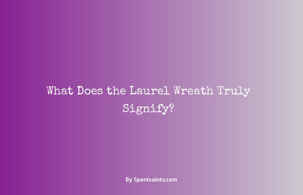 what does the laurel wreath symbolize