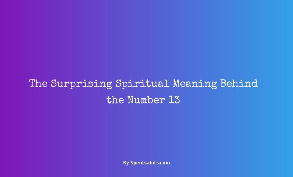 what does the number 13 represent spiritually