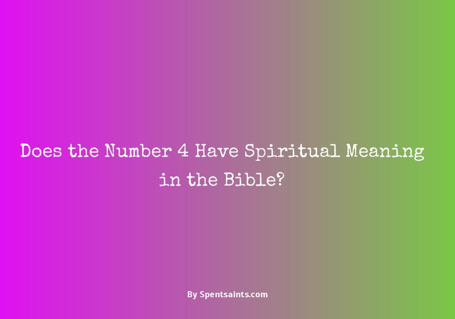 what does the number 4 mean spiritually in the bible