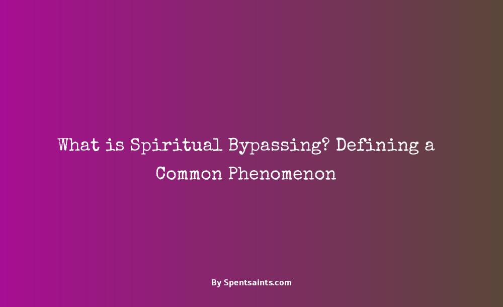 what is spiritual bypassing