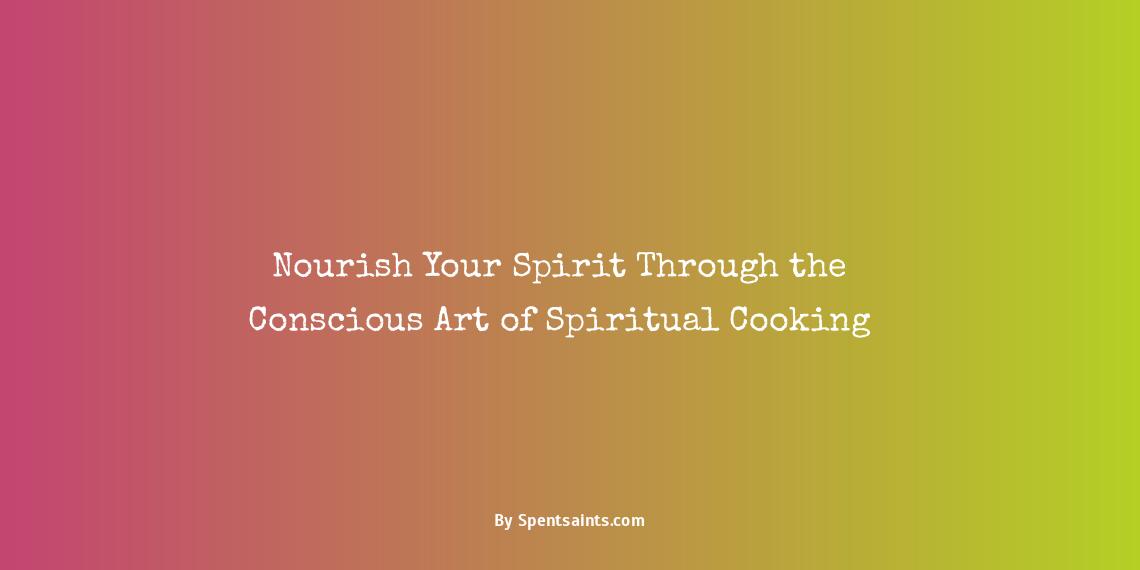 what is spiritual cooking