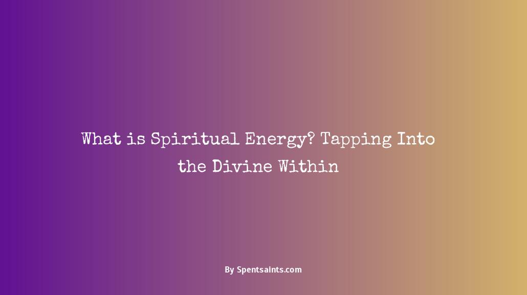 what is spiritual energy