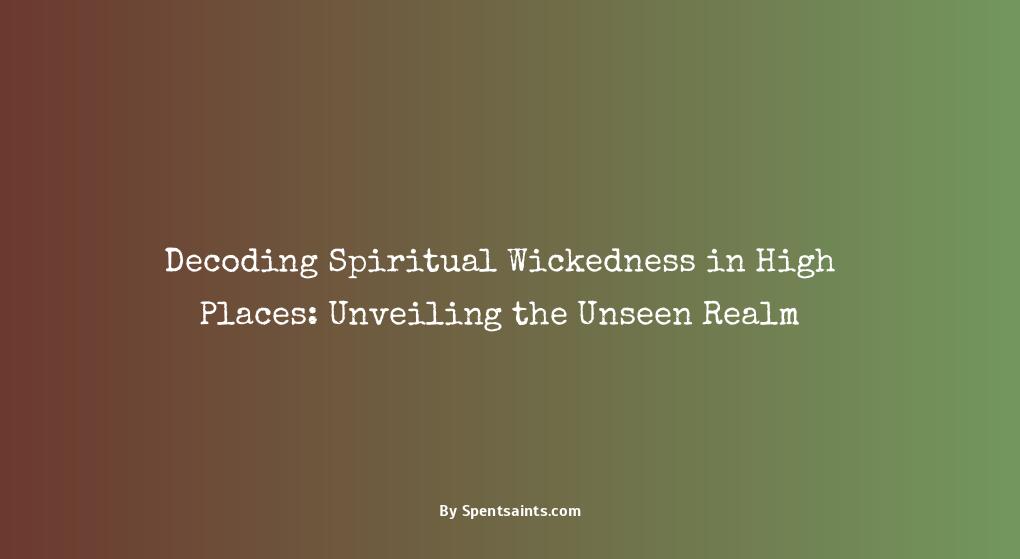 what is spiritual wickedness in high places