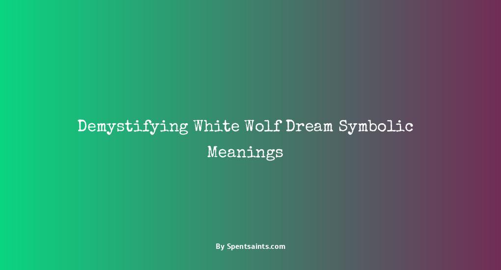 white wolf dream meaning