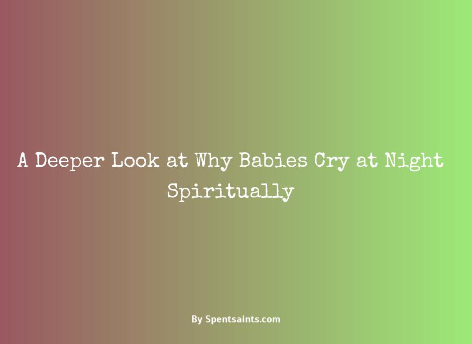 why do babies cry in their sleep spiritually