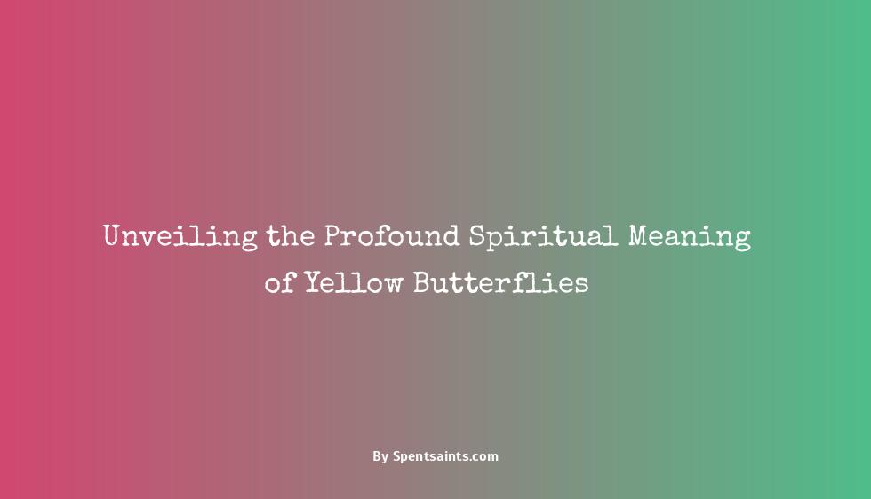 yellow butterfly meaning spiritual