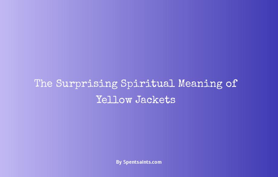 yellow jacket spiritual meaning