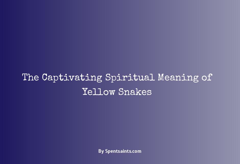 yellow snake spiritual meaning